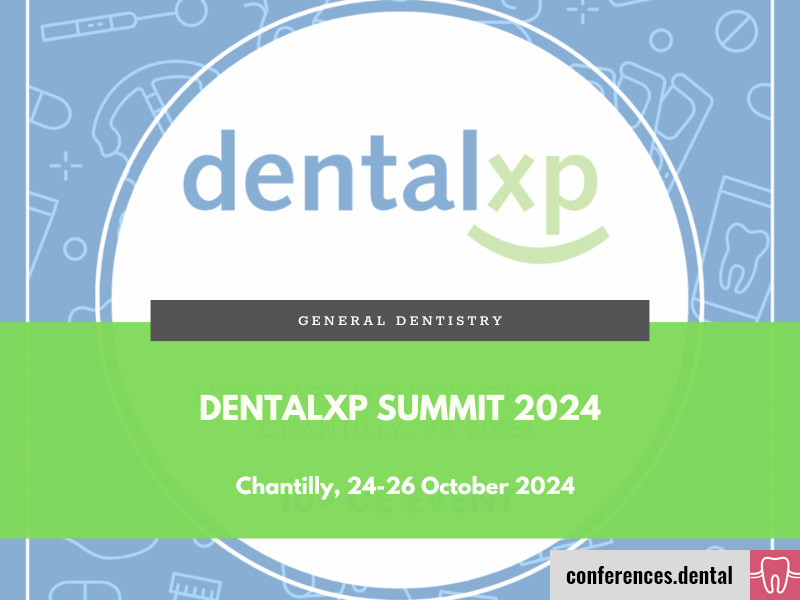 Dental XP Summit 2024 (Chantilly, 2426 October 2024) Dental